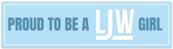 Bumper Sticker - Proud to be a LJW Girl